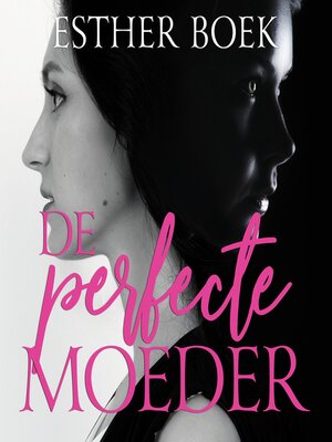 cover image of De perfecte moeder